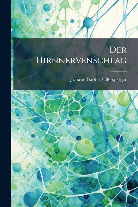 Der Hirnnervenschlag