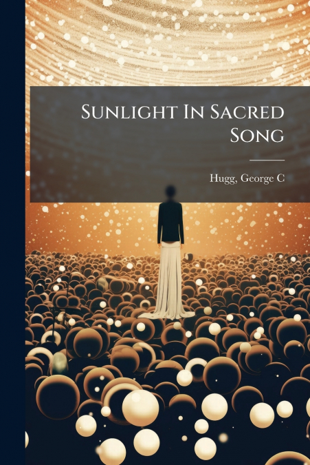 Sunlight In Sacred Song