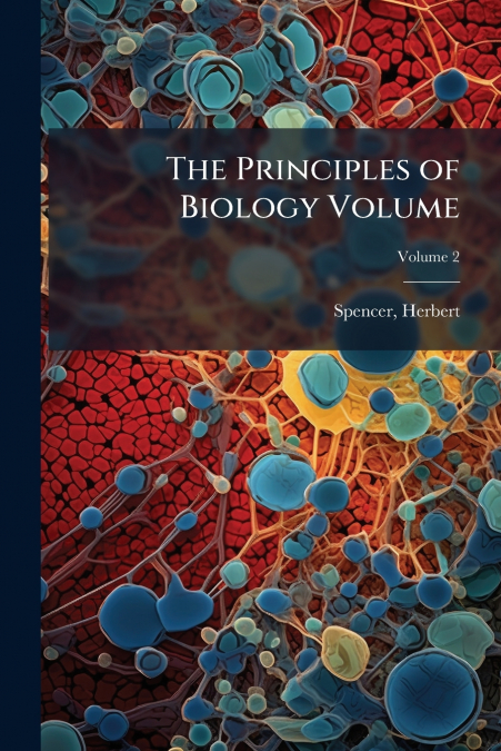 The Principles of Biology Volume; Volume 2