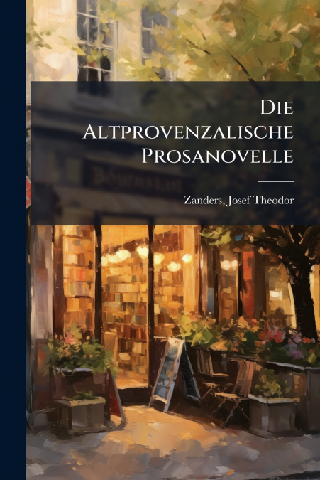 Die Altprovenzalische Prosanovelle