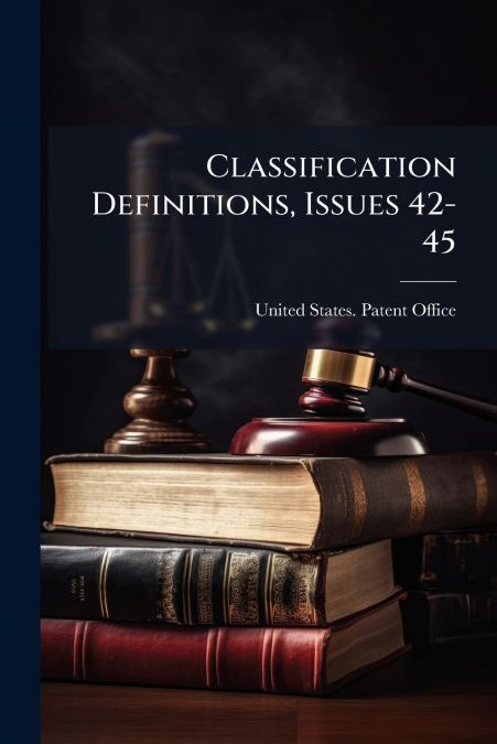 Classification Definitions, Issues 42-45