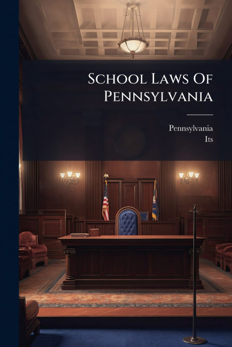 School Laws Of Pennsylvania