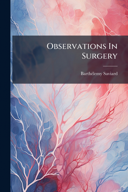 Observations In Surgery