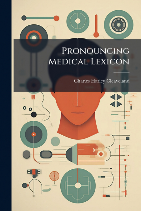 Pronouncing Medical Lexicon