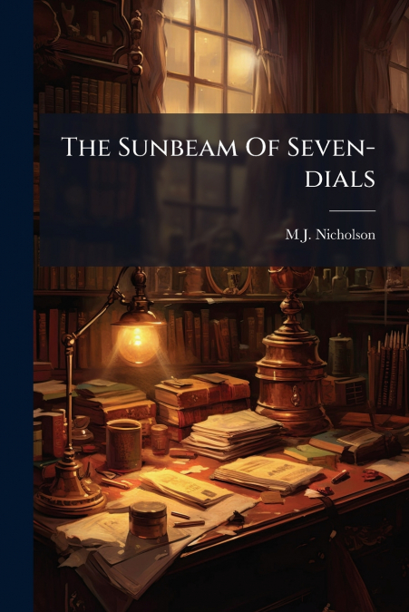 The Sunbeam Of Seven-dials