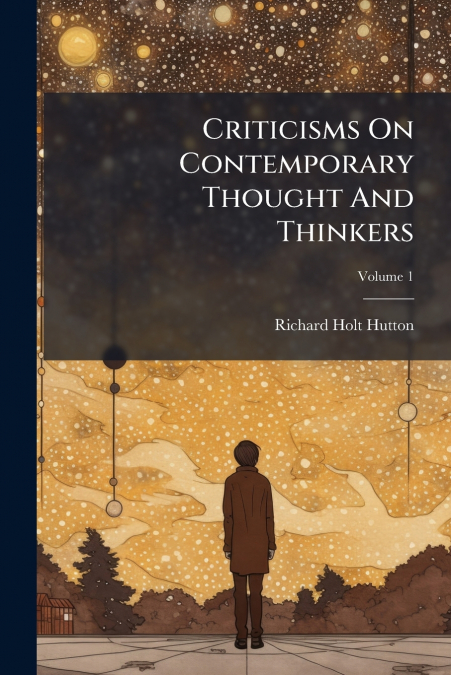 Criticisms On Contemporary Thought And Thinkers