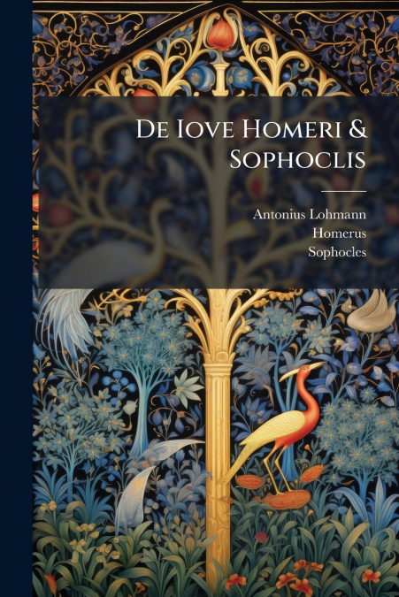 De Iove Homeri & Sophoclis
