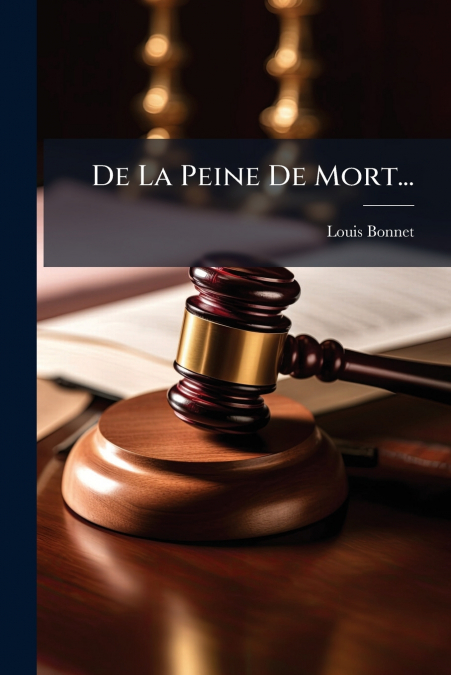 De La Peine De Mort...