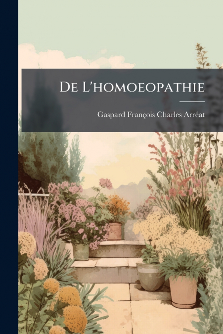 De L’homoeopathie