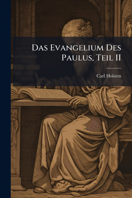 Das Evangelium Des Paulus, Teil II