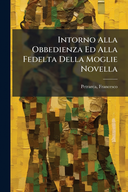 Intorno Alla Obbedienza Ed Alla Fedelta Della Moglie Novella