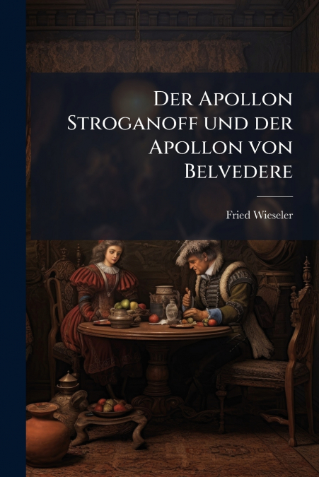 Der Apollon Stroganoff und der Apollon von Belvedere