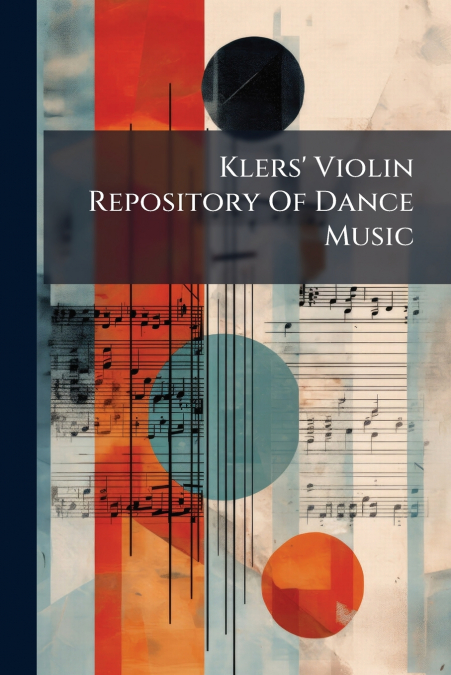 Klers’ Violin Repository Of Dance Music