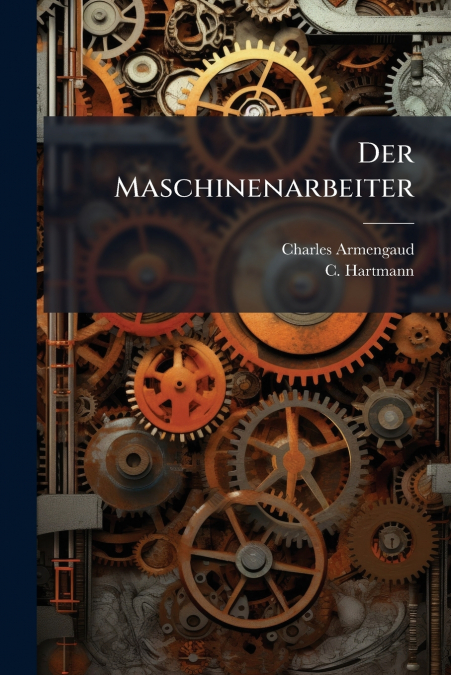 Der Maschinenarbeiter