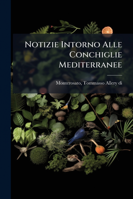 Notizie Intorno Alle Conchiglie Mediterranee
