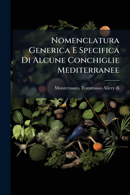 Nomenclatura Generica E Specifica Di Alcune Conchiglie Mediterranee