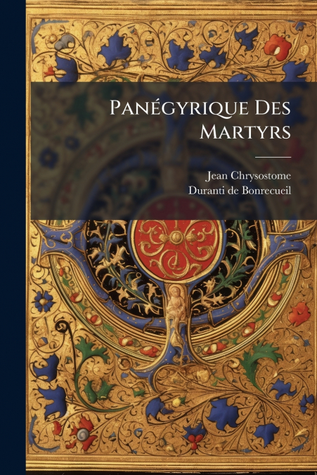 Panégyrique Des Martyrs
