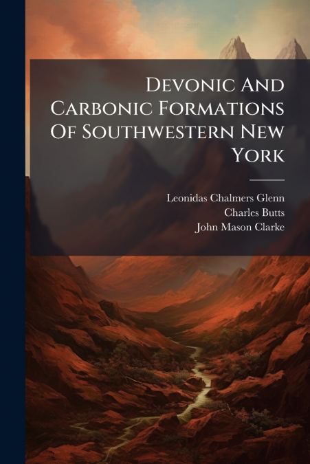 Devonic And Carbonic Formations Of Southwestern New York