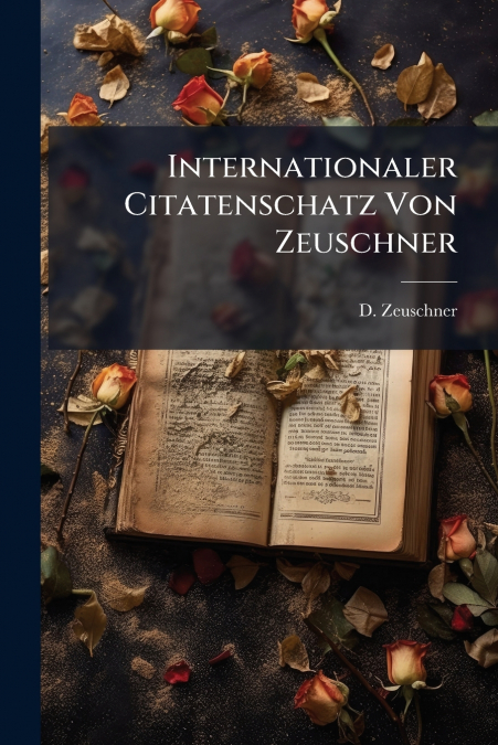 Internationaler Citatenschatz Von Zeuschner