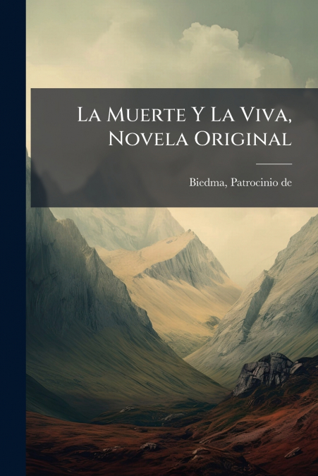 La Muerte Y La Viva, Novela Original