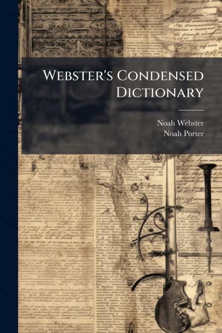 Webster’s Condensed Dictionary