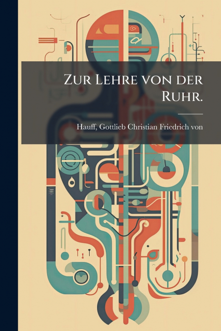 Zur Lehre von der Ruhr.