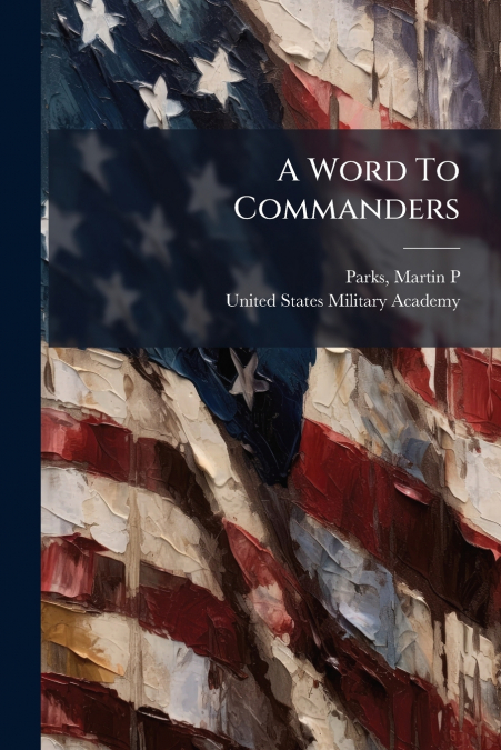 A Word To Commanders