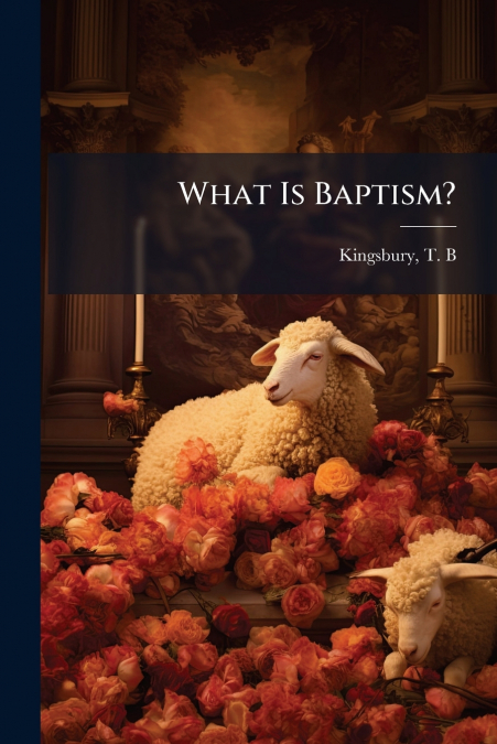 What Is Baptism?