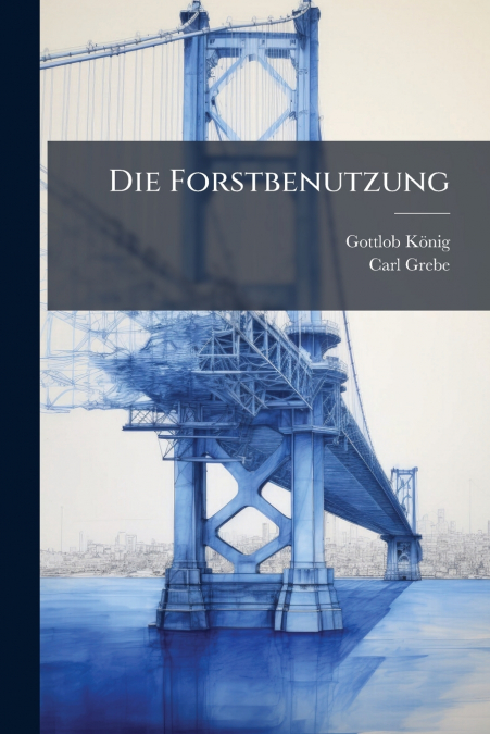 Die Forstbenutzung