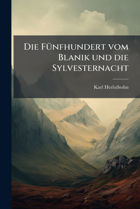 Die Fünfhundert vom Blanik und die Sylvesternacht