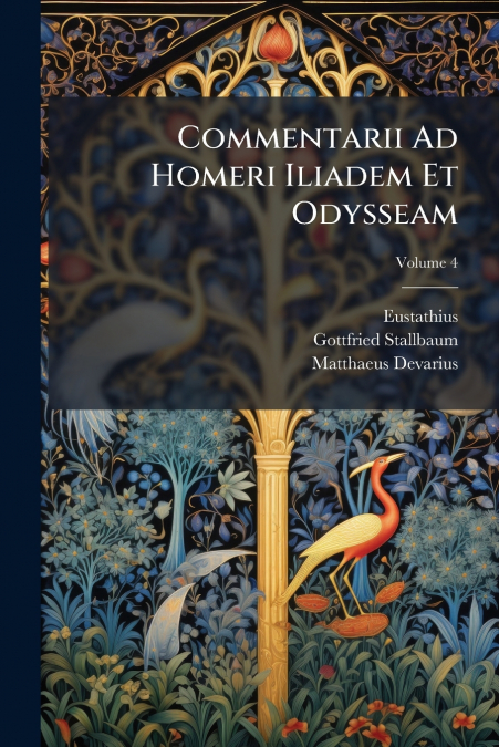 Commentarii Ad Homeri Iliadem Et Odysseam
