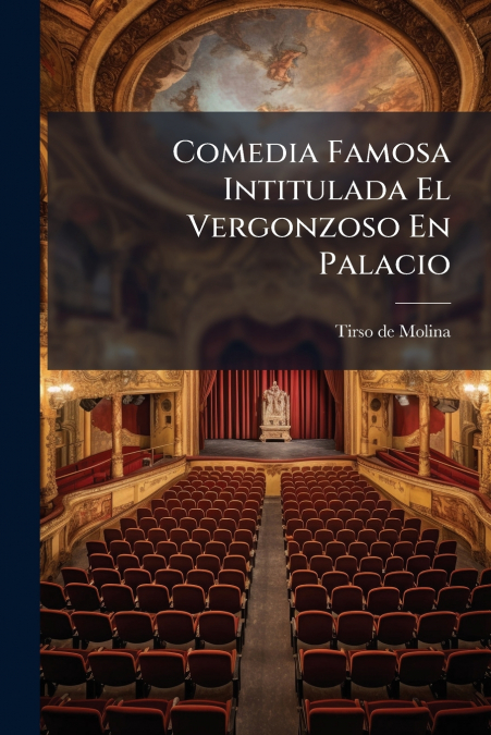 Comedia Famosa Intitulada El Vergonzoso En Palacio