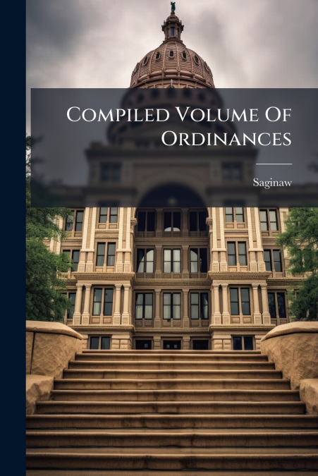 Compiled Volume Of Ordinances