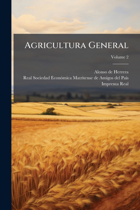 Agricultura General; Volume 2