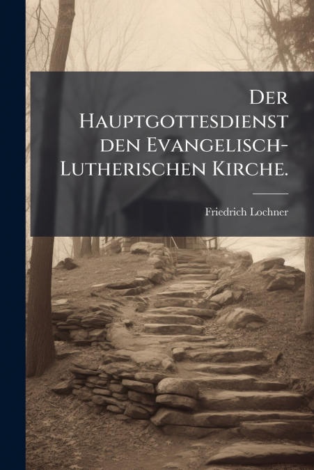 Der Hauptgottesdienst den Evangelisch-Lutherischen Kirche.