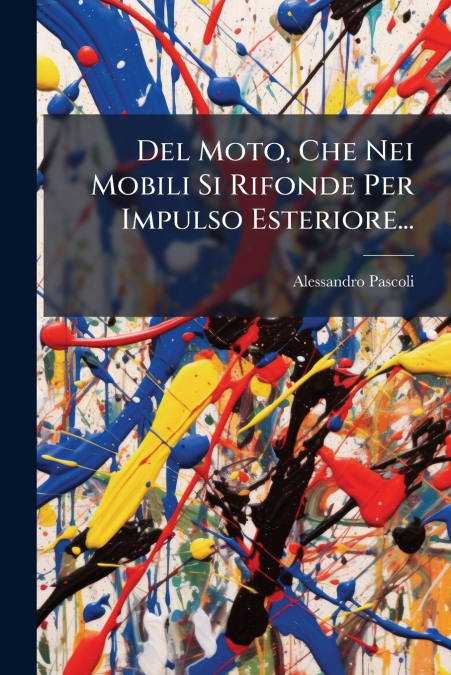 Del Moto, Che Nei Mobili Si Rifonde Per Impulso Esteriore...