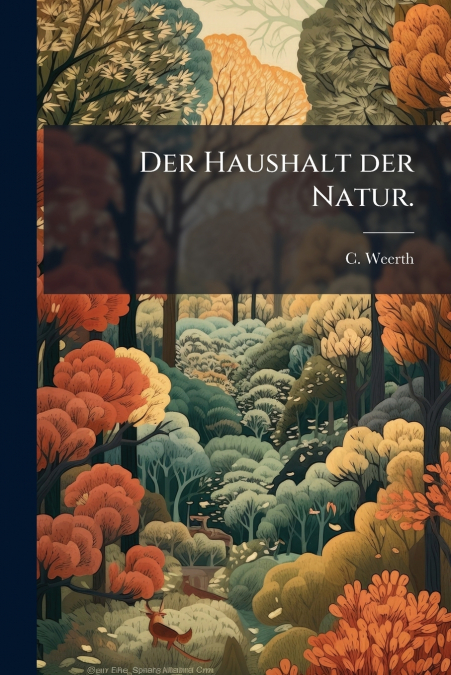 Der Haushalt der Natur.