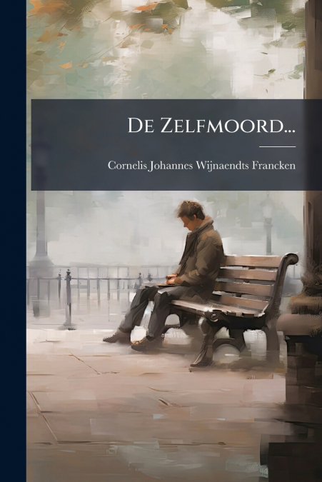 De Zelfmoord...