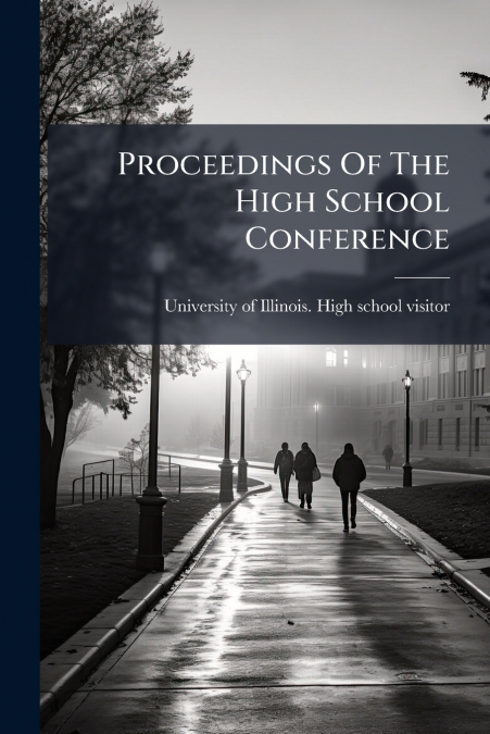 Proceedings Of The High School Conference