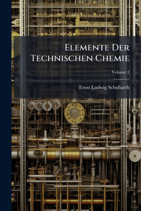 Elemente Der Technischen Chemie