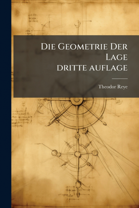 Die Geometrie Der Lage dritte auflage