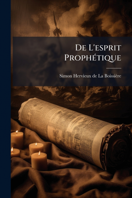 De L’esprit Prophétique
