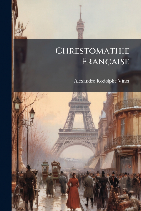 Chrestomathie Française