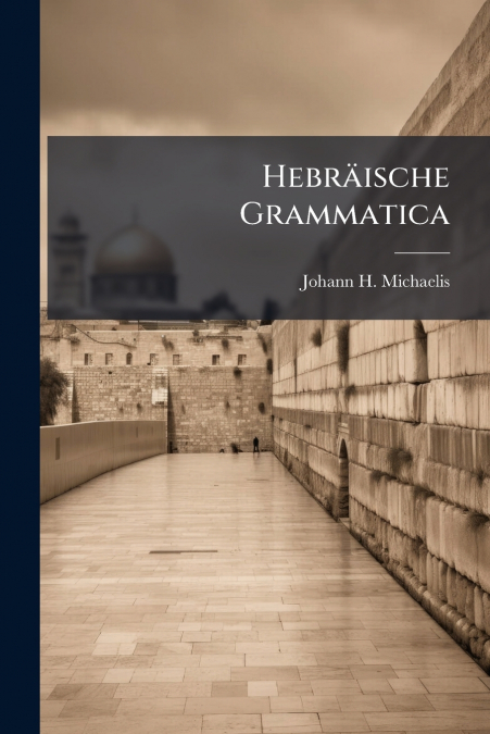 Hebräische Grammatica