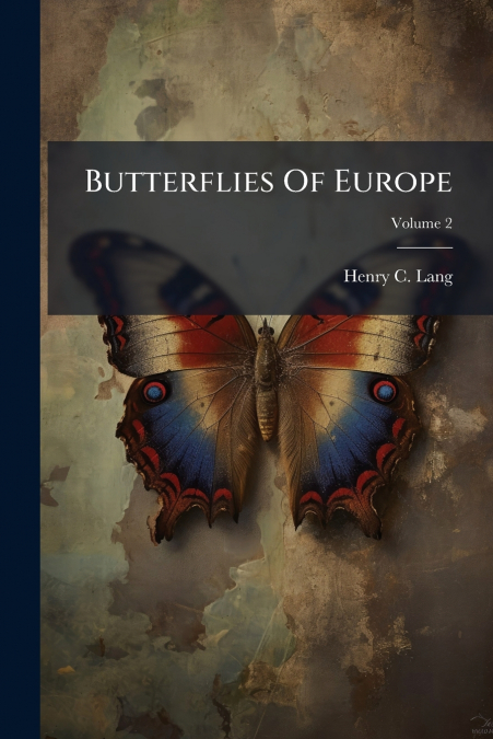 Butterflies Of Europe; Volume 2