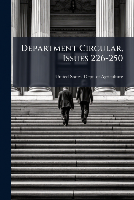 Department Circular, Issues 226-250