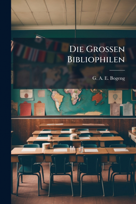 Die Grossen Bibliophilen