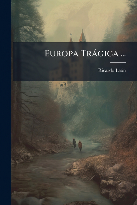 Europa Trágica ...
