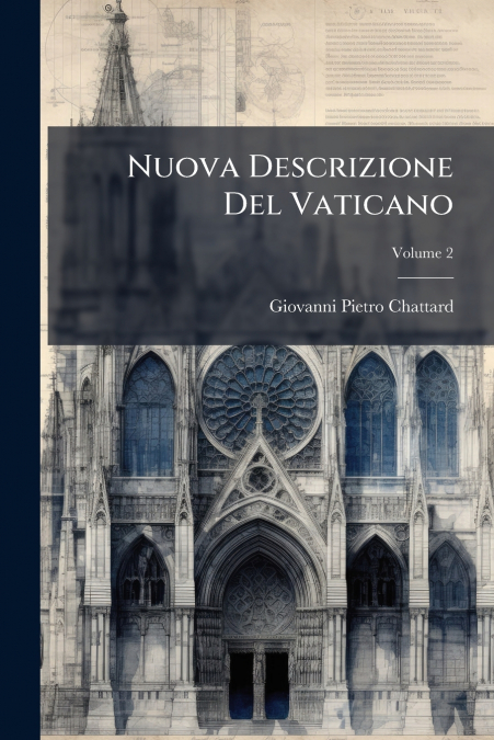 Nuova Descrizione Del Vaticano