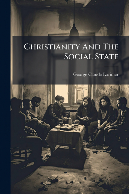 Christianity And The Social State